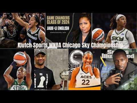 Angel Reese, Chicago Sky, Jewell Loyd, A’ja Wilson: Klutch Sports Wins WNBA Championship (Voiceover)