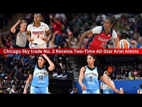 "WNBA: Chicago Sky Trade No. 3 Pick for 2-Time All-Star Ariel Atkins | 2 Hot Radio