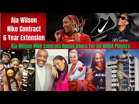 A’ja Wilson, Nike Agree to 6-Year Contract Extension for WNBA 3x MVP